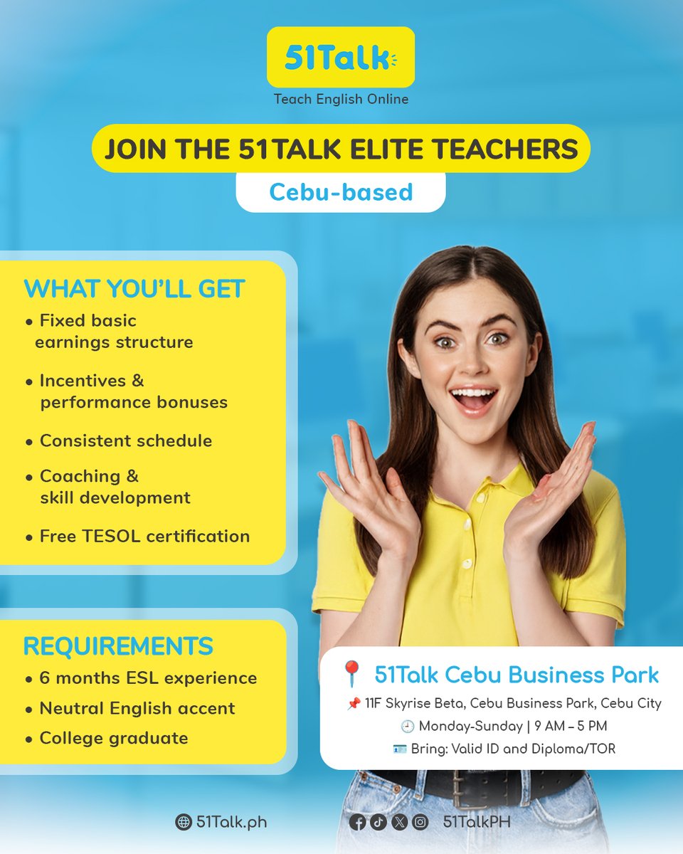 Become one of 51Talk’s Elite Teachers!

We’re expanding our Free Trial Exclusive Teacher team in Cebu Business Park
Step into steady income, rewarding bonuses, and hands-on in-center support

Don’t wait — limited slots available!

Register today! tinyurl.com/Cebu51Talk