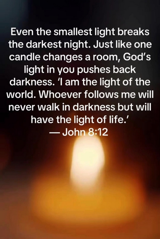 Do not despair over the chaos in this world. Remember this -- Even the smallest LIGHT makes a difference. God's LIGHT in your soul pushes back the darkness. SHINE YOUR LIGHT! 🕯️#GodsWord #Bible #Spiritual #HelpIsHere #Growth #Believe #Positivity #Hope #Faith #Renewal #NewStart