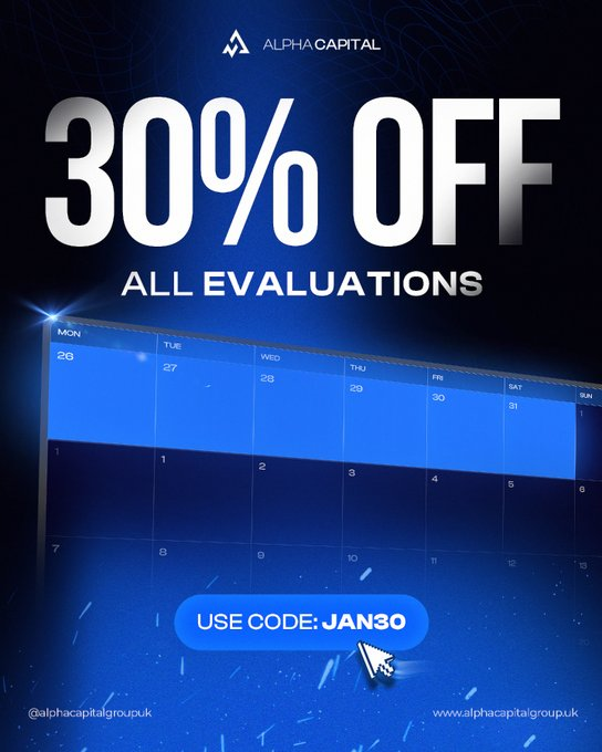 30% OFF All Evaluations on <a href="/AlphaCapitalUK/">Alpha Capital Group</a> 

Valid: Jan 26th – Jan 31st
Code: JAN30 (Multi-use)

Check out here: app.alphacapitalgroup.uk/signup/LUCIAN
