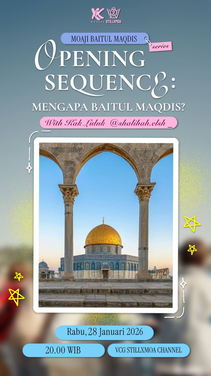 Tonight, let’s slow down, listen, and reflect together.
Let’s ask the question: Mengapa Baitul Maqdis?
with Kak Luluk @shalihahelsh

🗓 Rabu, 28 Januari 2026 🕰 20.00 WIB 📲 VCG STILLXMOA CHANNEL

다음에 봐 모아💙💙

join us: bit.ly/SXMCHANNEL