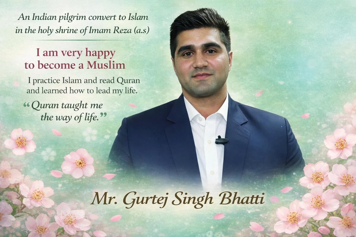 AlMostabserin's tweet photo. An Indian pilgrim converts to Islam in the holy shrine of Imam Reza (a.s)

-I am very happy to become a Muslim
-I practice Islam and read Quran and learned how to lead my life.
-Quran taught me the way of life

“Mr. Gurtej Singh Bhatti”
.
.
.
#Mostabserin
#Reborn
#Converts
#Islam https://t.co/vfU7lfuFOM