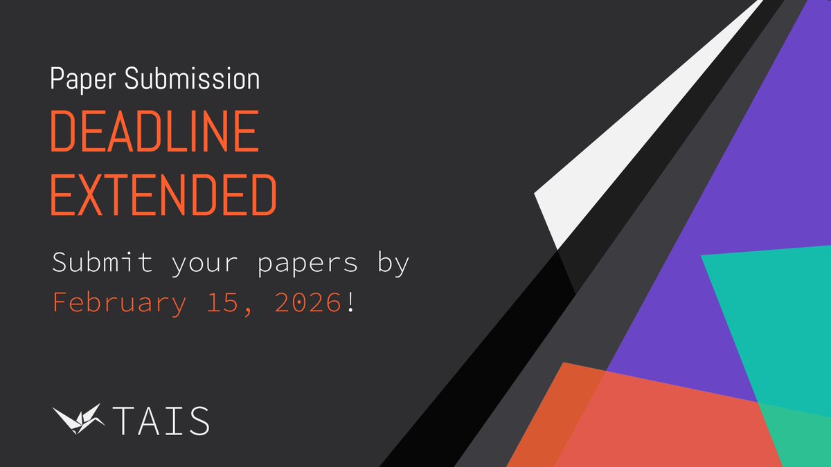 Struggling to make that ICML submission on time? By popular demand, we've extended the deadline for paper submissions to February 15.

Submit your paper here: tais2026.cc/paper-submissi…