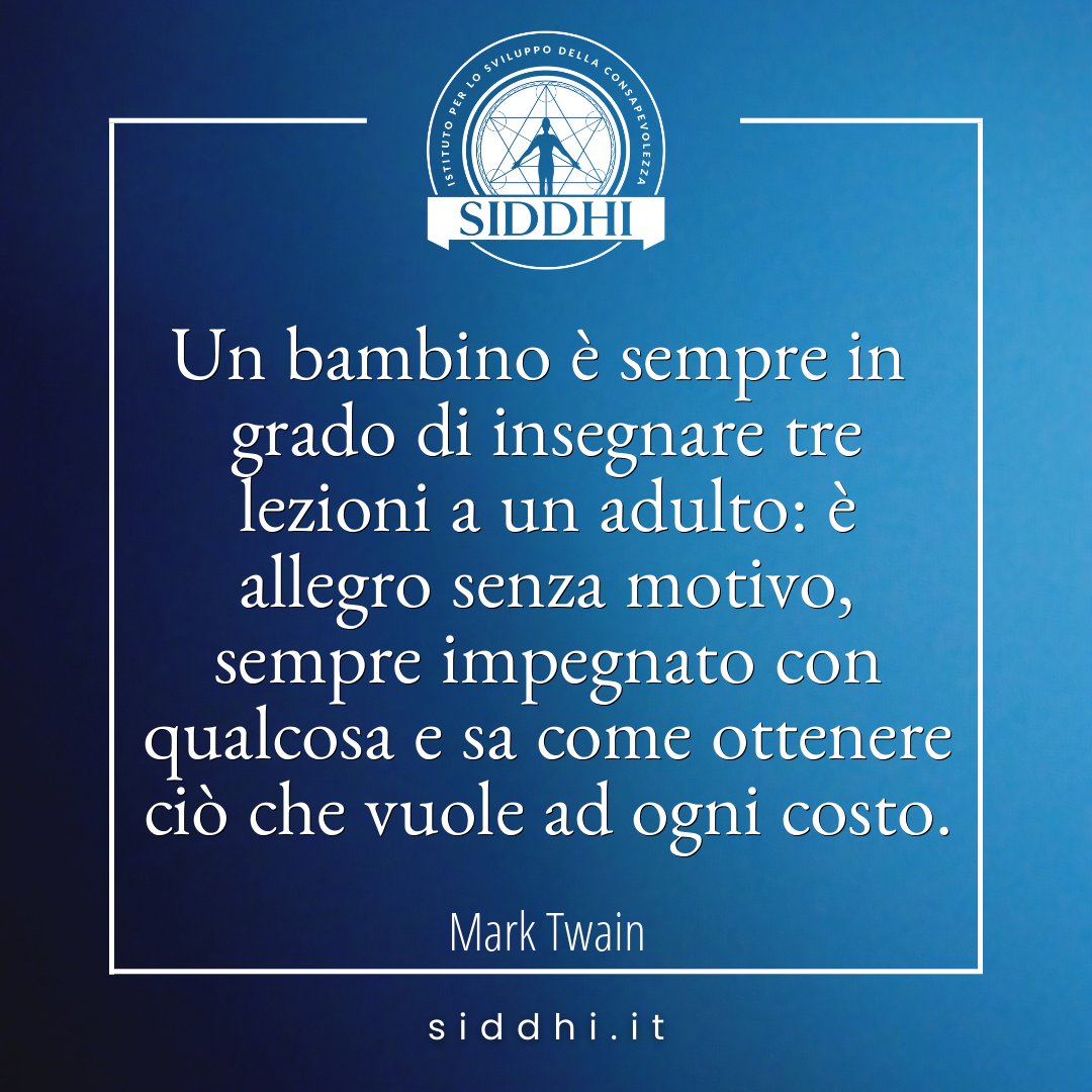 istituto_siddhi's tweet image. Un bambino è sempre in grado di insegnare tre lezioni a un adulto: è allegro senza motivo, sempre impegnato con qualcosa e sa come ottenere ciò che vuole ad ogni costo.
– Samuel Langhorne Clemens

#determinazione #purezza #samuellanghorneclemens #insegnamento #marktwain…