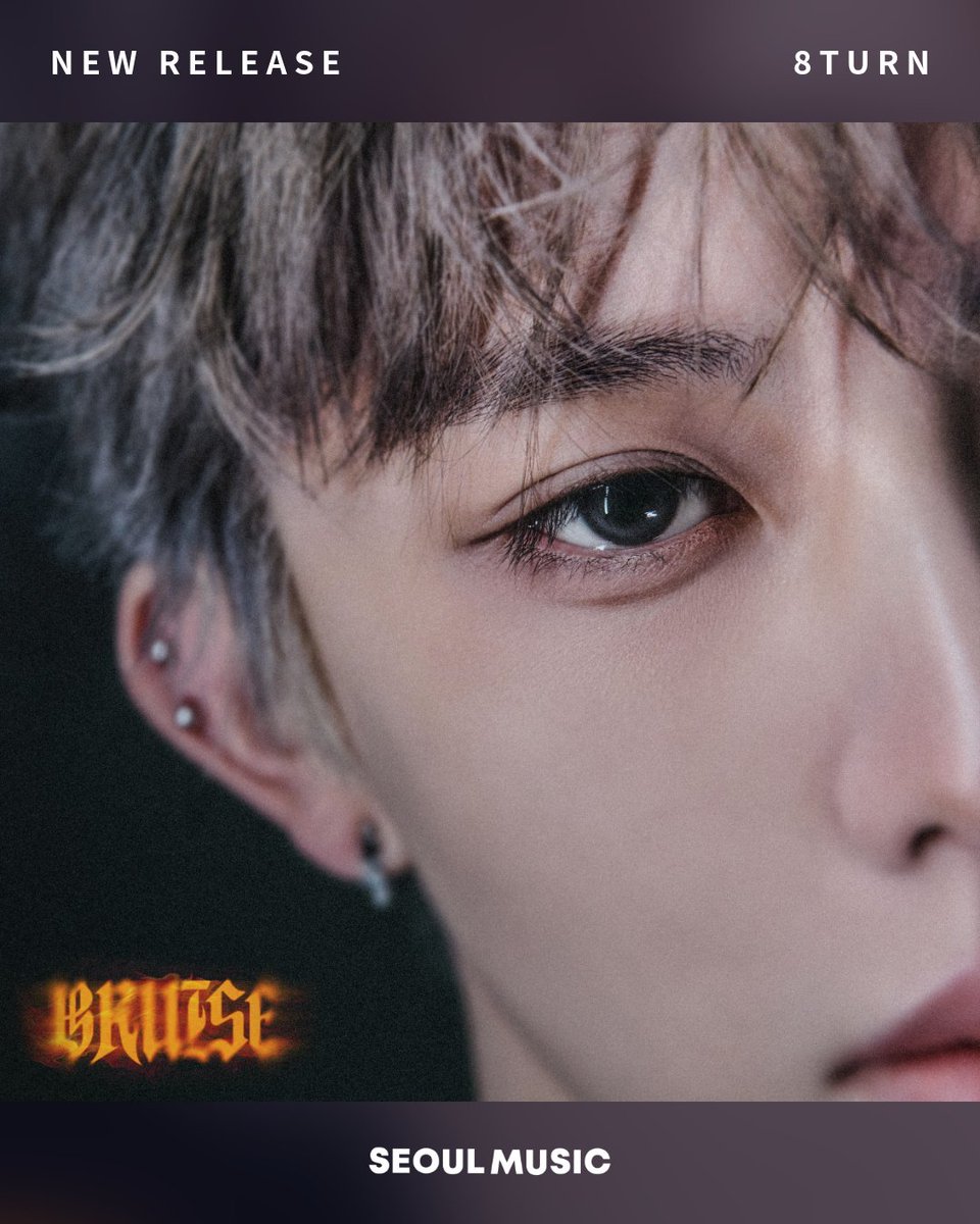 💿 ɴᴇᴡ ʀᴇʟᴇᴀsᴇ 💿
🎵 8TURN (에잇턴) [BRUISE(불씨)]

8TURN (에잇턴)의 새 싱글 앨범 [The 3rd Digital Single BRUISE(불씨)]가 발매되었습니다!

8TURN’s new single album [The 3rd Digital Single BRUISE] is OUT NOW!

#8TURN #에잇턴 #BRUISE <a href="/8TURN_official/">8TURN</a>  
#서울뮤직 #NewRelease