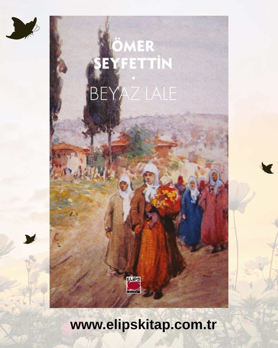 Elips Kitap’tan Tekrar Baskı “Beyaz Lale“

Ömer Seyfettin, yaşadığı dönemin geleneksel dil ve edebiyat anlayışına bağlı kalmayan yenilikçi kişiliği ile düz yazımızın gelişme aşamasında büyük dönüşümler yarattı. “Tabii lisan, konuşulan lisandır.” ilkesi üzerinde inatla durarak