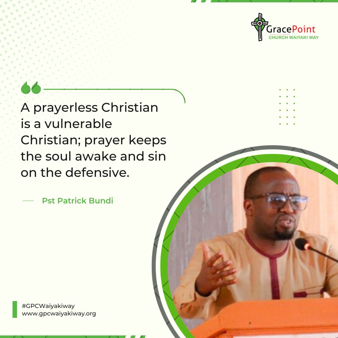 GPC_WaiyakiWay's tweet image. "A prayerless Christian is a vulnerable Christian; prayer keeps the soul awake and sin on the defensive" #achurchthatprays 
#sundaysermonreflection