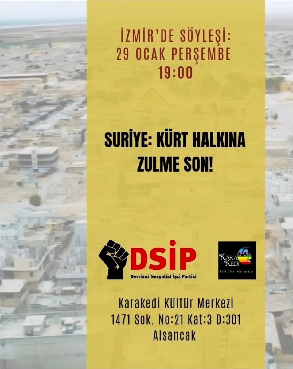 dsip___'s tweet image. ✊ 29 Ocak Perşembe İzmir'de:
➡️ "Suriye: Kürt Halkına Zulme Son"

✅ Herkesin katılımına açıktır.