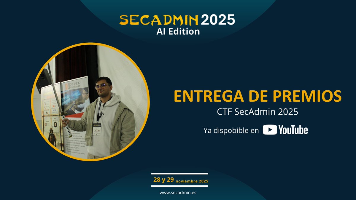🏆🗡️ Ya disponible en YouTube la entrega de premios del CTF SecAdmin 2025.

Pedro José Navas Pérez se alzó con el primer premio y la katana tras una competición de altísimo nivel.

🎥 Ver el vídeo completo
👉 youtu.be/vwiNgH8uaWo

#CTF #SecAdmin2025 #Ciberseguridad