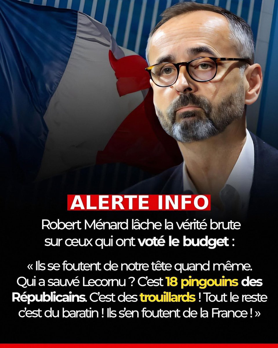 platinium230's tweet image. 🔴🇫🇷 ALERTE : Robert Ménard lâche la vérité brute sur ceux qui ont voté le budget.

"Ils se foutent de notre tête quand même. Qui a sauvé Lecornu ? C’est 18 pingouins des Républicains. C’est des trouillards ! Tout le reste c’est du baratin ! Ils s’en foutent de la France !" (LCI)