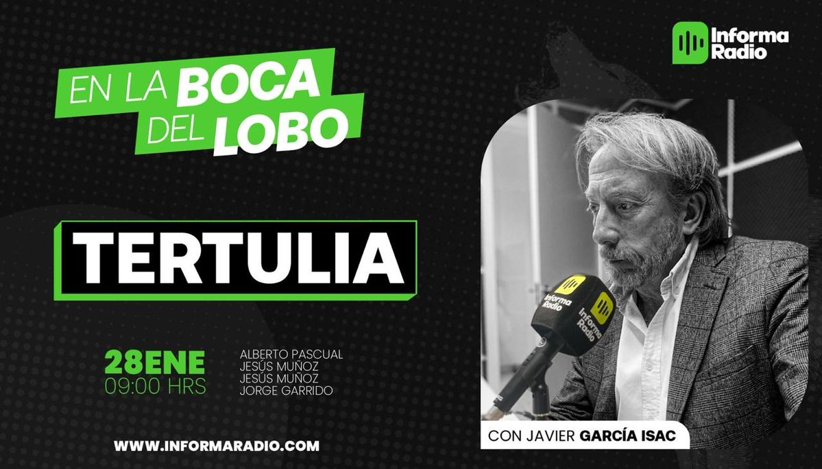 🟢 Hoy EN LA BOCA DEL LOBO  con <a href="/Javiergaciaisac/">Javier García Isac</a>  Una tertulia no apta para bizcochables ni almibarados. 

Con <a href="/MasRazonqUnSant/">Jesús Muñoz - Más Razón Q Un Santo 🟥⬛🟥</a> , <a href="/jemahuja/">Malostratosfalsos.com</a> y <a href="/jorgegarridosr/">Jorge Garrido</a> 

🔗 Google Play: ow.ly/Txfm50Y117k  
📷 App Store: ow.ly/3HEV50Y117j