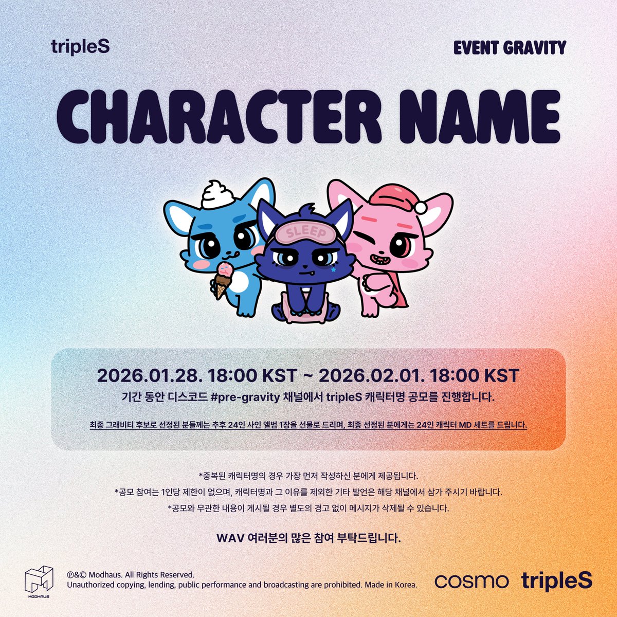 triplescosmos's tweet image. tripleS 
&amp;lt;Character Name&amp;gt; Event

tripleS &amp;lt;Character Name Gravity&amp;gt; 후보를 WAV가 직접 제안해주세요! 
WAV, please suggest candidates for tripleS &amp;lt;Character Name Gravity&amp;gt;!

이벤트 세부 정보 및 참여 
🔗 bit.ly/4ajpHpu

📆 Schedule
2026.01.28 18:00 ~ 2026.02.01 18:00 KST…