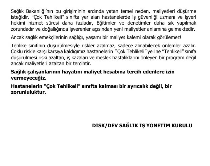 Çalışırken Hastalanmak, Ölmek İstemiyoruz!
Sağlık Bakanlığı'nın Özel hastane patronlarının talebiyle hastanelerin "Çok Tehlikeli" sınıftan  “Tehlikeli” sınıfa düşürmeye çalışması kabul edilemez!
Genel Yönetim Kurulumuzun konuya dair açıklaması:👇

Hastanelerin Tehlike Sınıfının