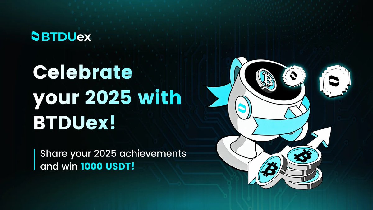🎒 "Reviewing My 2025 BTDUex Crypto Journey" is officially launched!

💬 Share your BTDUex story in the comments section.
🏷 Participate with the hashtag #BTDUex
💰 1000 USDT Prize Pool
🎁 20 randomly selected high-quality content creators will each receive 50 USDT.

📅 Event