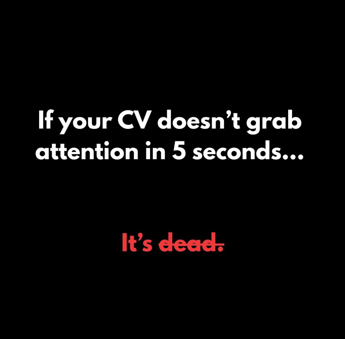 If the first few lines of your CV (and cover letter) don’t instantly excite your employer…

Your application is already dead.

No interview.

No callback.

No job.

Here’s some help…

us02web.zoom.us/webinar/regist…