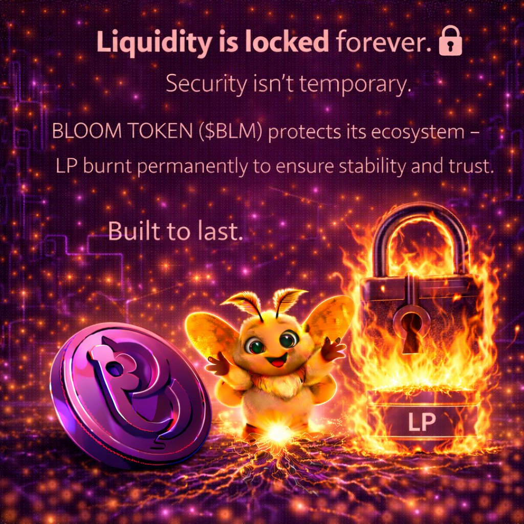 Bloom_Token_'s tweet photo. Liquidity is locked forever. 🔒
Security isn’t temporary.
BLOOM TOKEN ($BLM) protects its ecosystem —
LP burnt permanently to ensure stability and trust.

Built to last.
🌐 https://t.co/V3GPY9cyqt

#BLOOMToken #BLM #LiquidityBurnt #Security https://t.co/32ZEYnXT2F