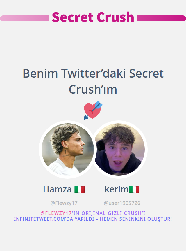 Benim Twitter’daki Secret Crush’ım <a href="/user1905726/">kerim🇮🇹</a>

➡️ infinitetweet.me/secret-crush?l…
