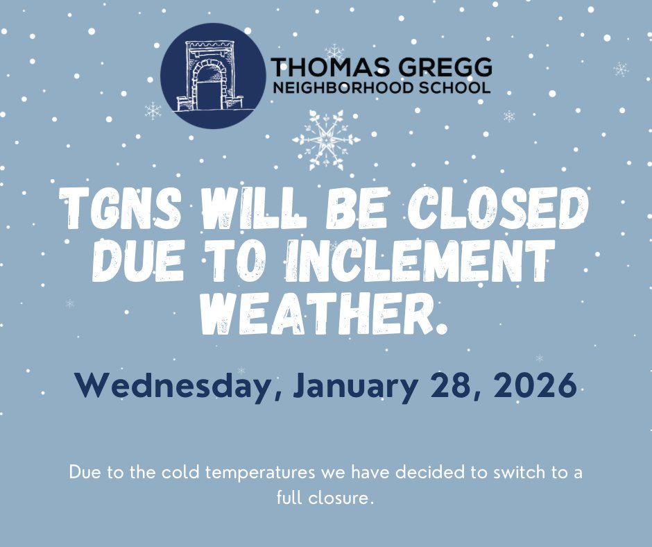 ThomasGregg15's tweet photo. UPDATE!!

Due to ongoing low temperatures Thomas Gregg Neighborhood School will now be CLOSED today,  Wednesday, January 28, 2026. https://t.co/VnzOHyISxk