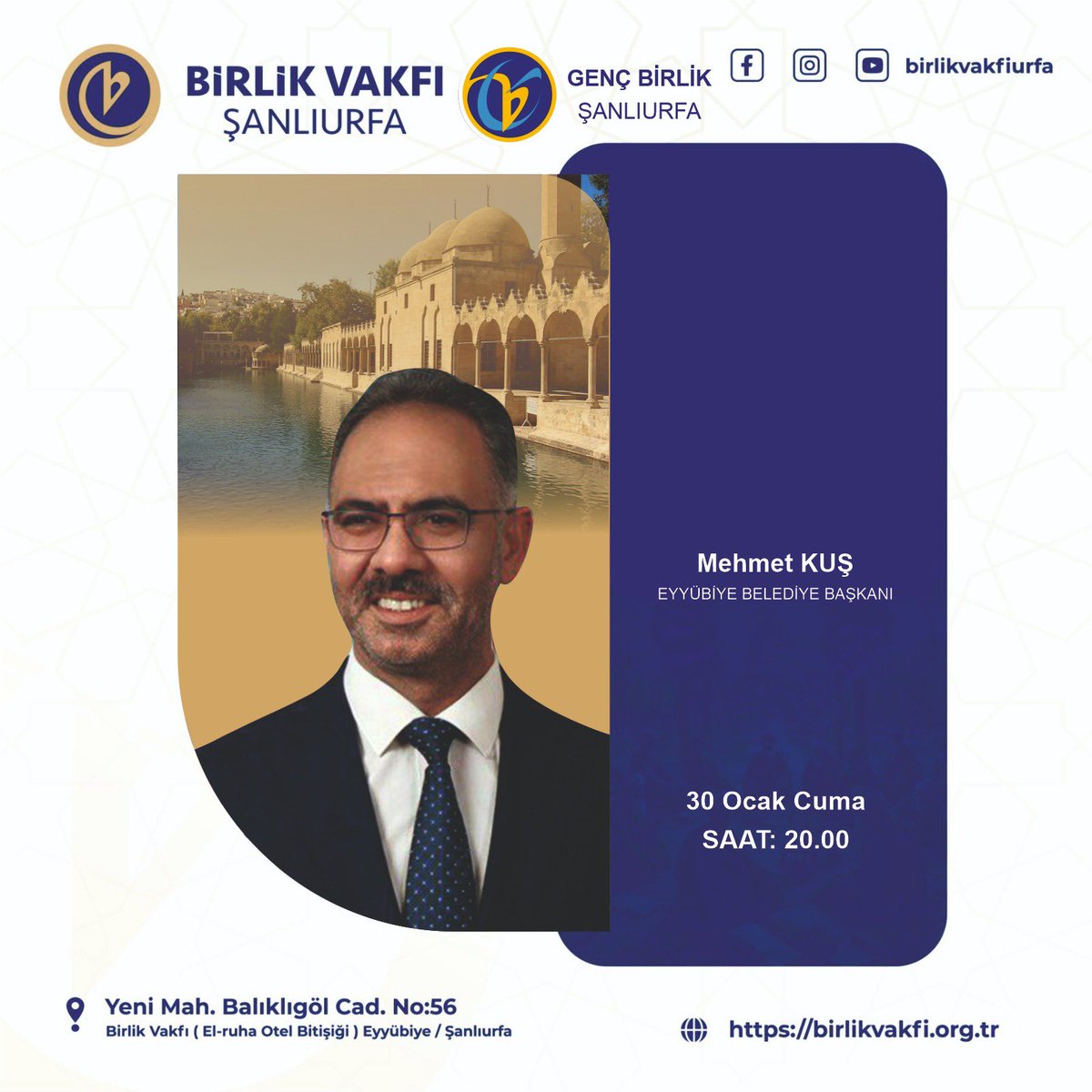 Konuşmacı:
Eyyübiye Belediye Başkanı 
Sn: Mehmet Kuş 

Konu: 
Belediyecilik ve Suriye 

30 Ocak 2026 
Saat: 20:00 
Yer: Birlik vakfı 
<a href="/birlikvakfi1/">BİRLİK VAKFI GENEL MERKEZİ</a> <a href="/mehmetkusnet/">Mehmet Kuş 🇹🇷</a>