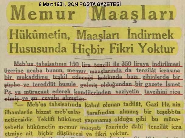 95 yıl öncesinden bir haber...

mebus tahsisatları 150 lira tenzili ile 350 lira olmuş; 

ama hükümetin 
memur maaşları indirmek hususunda hiçbir fikri yok...