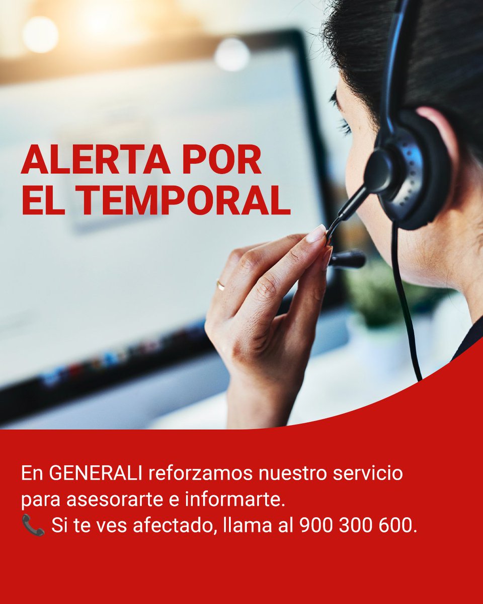 GENERALI_es's tweet photo. 🚨 Aviso por el temporal. En GENERALI reforzamos nuestra atención para ayudarte. 📞 Si te ves afectado, llama al 900 300 600. Estamos contigo, AQUÍ. AHORA. https://t.co/wdq0x28kEN