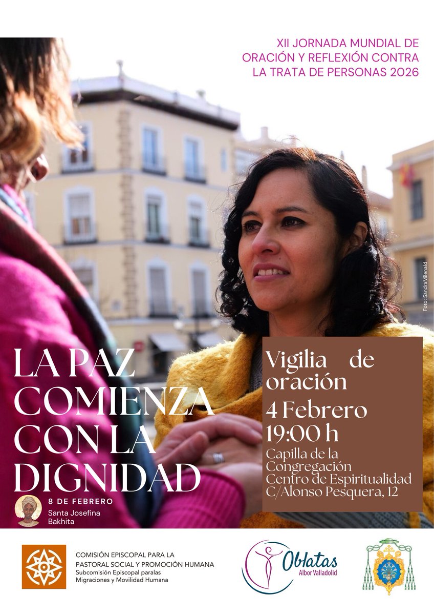 La paz comienza con la #dignidad

📅 4 de febrero | 🕖 19:00 h
📍 Capilla de la Congregación (C/ Alonso Pesquera, 12)
Vigilia de oración en el marco del día de Josefina Bakhita, Patrona de la #tratadepersonas
Un espacio de encuentro, silencio y compromiso compartido
#VALLADOLID
