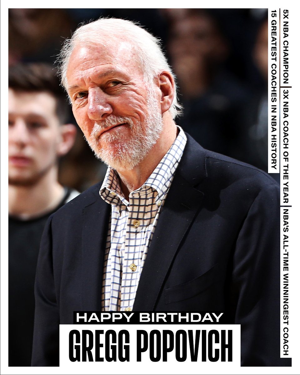 Join us in wishing a Happy 77th Birthday to 5x NBA champion and the all-time winningest coach in NBA history, Gregg Popovich! #NBABDAY