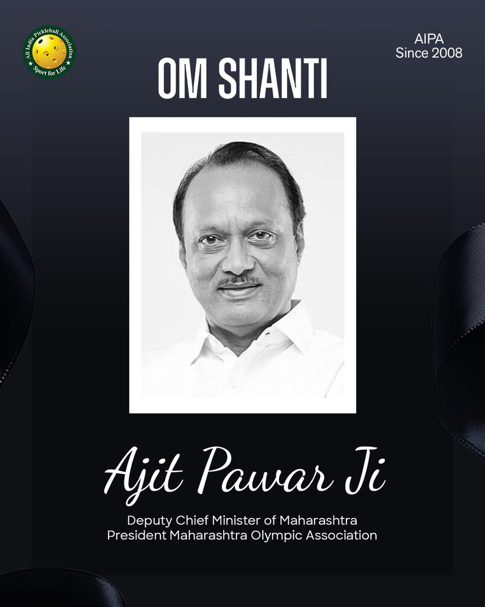 The All India Pickleball Association is deeply saddened by the tragic demise of Shri Ajit Pawar Ji, Deputy Chief Minister of Maharashtra, in the recent plane crash. We extend our heartfelt condolences to his family, colleagues, and all those mourning his loss. Om Shanti. 🙏🏻