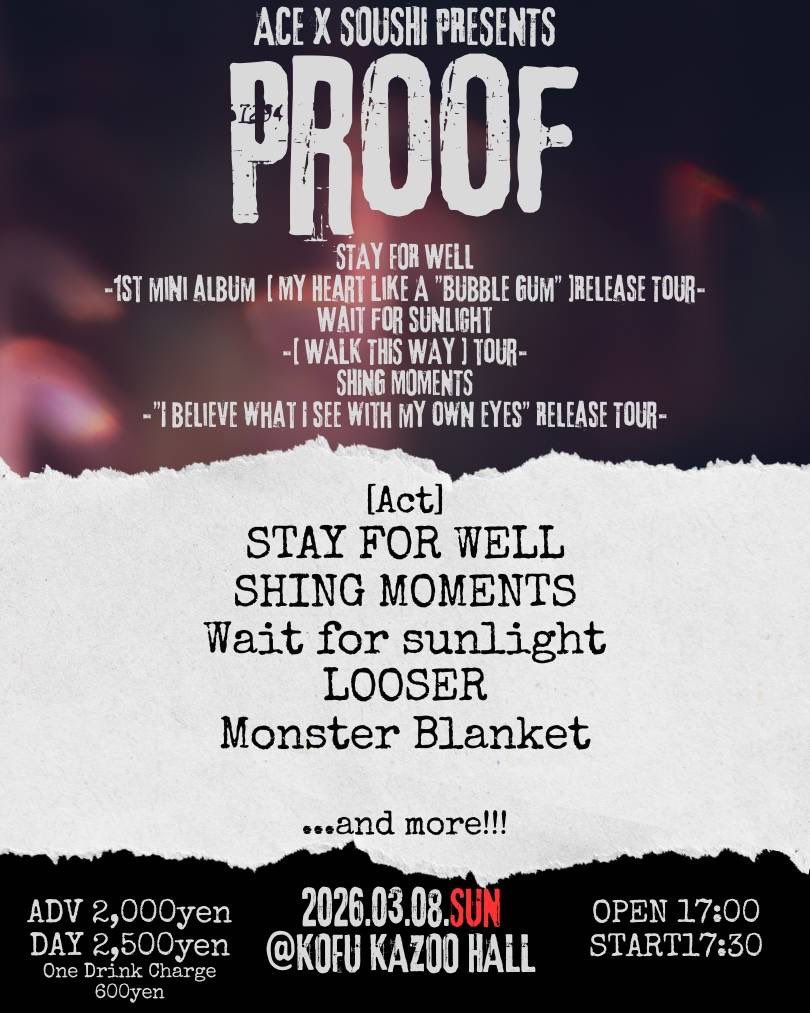 WaitforSunlight's tweet image. 解禁🔥山梨行きますよ👍
2026/03/08(sun) at. KOFU KAZOO HALL
WALK THIS WAY tour DAY11

ACE × SOUSHI presents
PROOF

STAY FOR WELL 
- 1ST MINI ALBUM [ MY HEART LIKE A "BUBBLE GUM" ]　RELEASE TOUR -

WAIT FOR SUNLIGHT
- [ WALK THIS WAY ] TOUR -

SHING MOMENTS 
- "I BELIEVE WHAT I SEE…