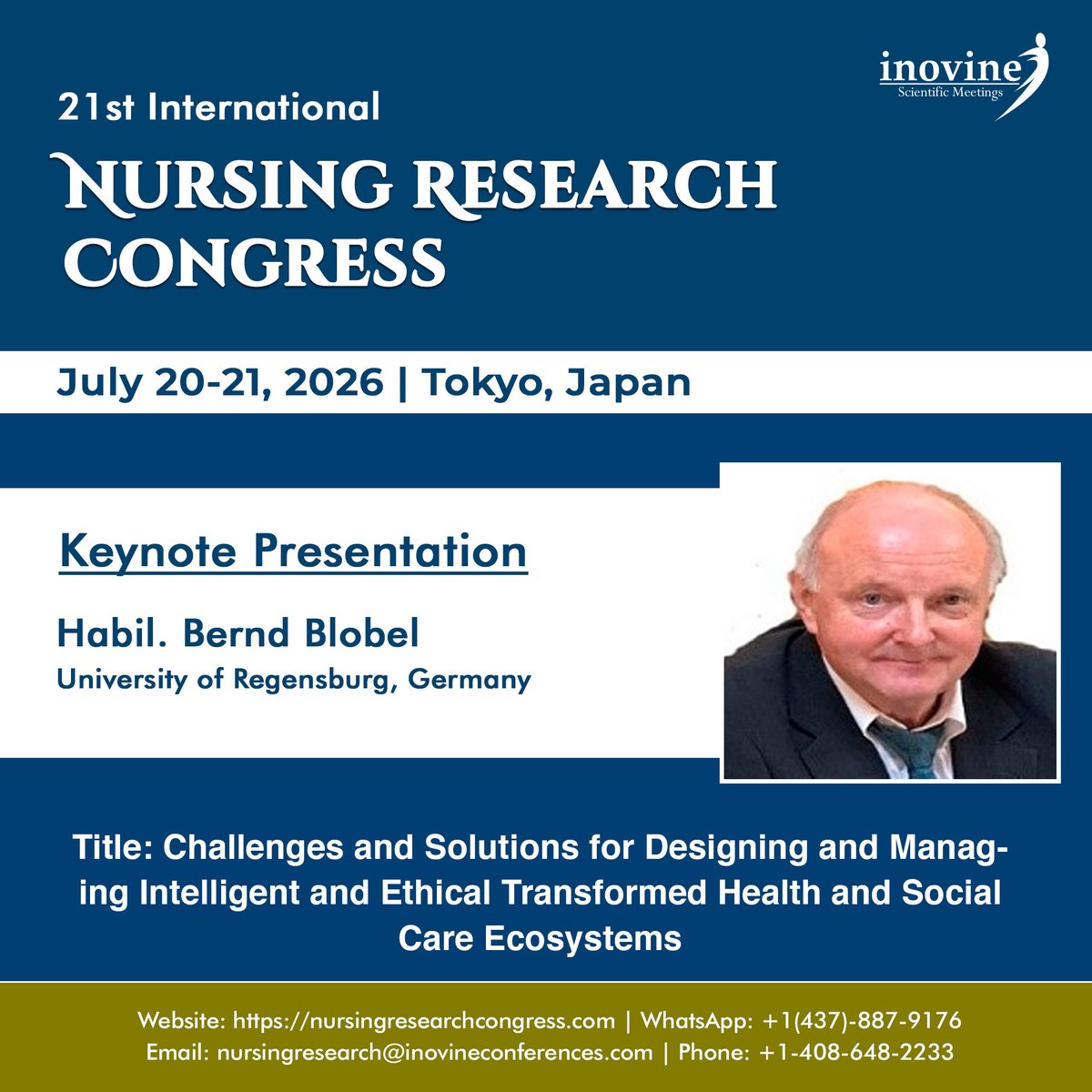 NursingCon69452's tweet image. 🌟 Keynote Spotlight – INRC 2026 🌟

We are honored to welcome Habil. @BerndBlobel as a Keynote Speaker at the
21st International Nursing Research Congress 
Website: nursingresearchcongress.com

#Submitabstract #NursingCongress2026 #NursingResearch #NursingLeaders #Medicalconferences