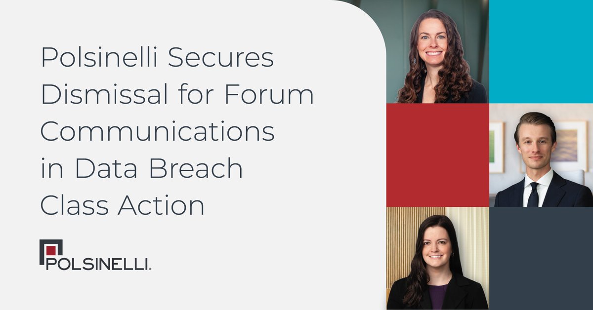 Polsinelli's tweet image. Led by Shareholder Starr Turner Drum &amp;amp;including Associates Tyler G.D. Anders &amp;amp;Mary K. Longenbaker, our team recently secured complete dismissal of a putative #databreach #classaction filed against our client, Forum Communications Company, in North Dakota: polsinelli.com/news/polsinell….