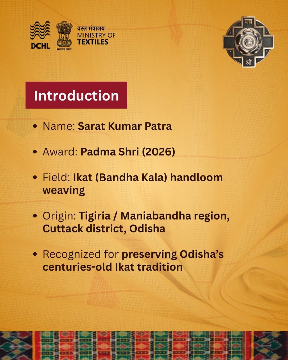 dchandlooms01's tweet image. Padma Shri 2026 honors Sarat Kumar Patra, pioneering Ikat weaver from Odisha. His mastery of natural dyes and innovation in Ikat preserves Odisha’s rich textile legacy and inspires future generations. 🇮🇳

#padmashri #Ikat #textiles #awardees #odisha #handlooms #odishaikat