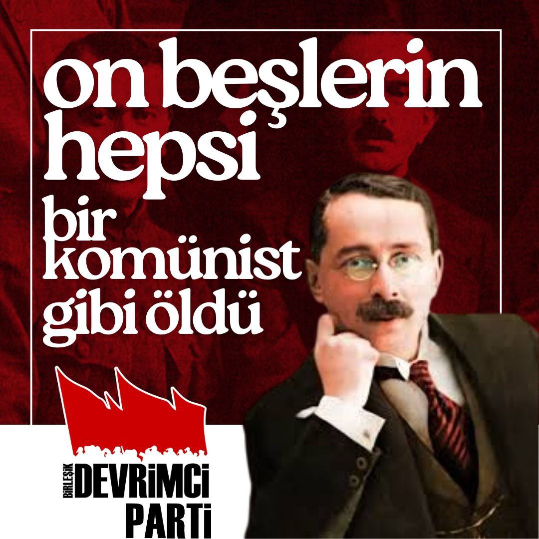 DevrimciParti_1's tweet photo. Onbeşler yaşıyor! Komünizm hayaleti hala Türkiye sokaklarında!

Mustafa Suphi ve yoldaşları Türkiye’de komünizmin kıvılcımını yaktı. Mustafa Kemaller 15leri katlettiğinde komünizmin adı bir daha anılmayacak sanmıştı.

15leri katledenler komünizmin yılmaz neferi Maria Suphi’ye işkence ettiler, katlettiler.

Mücadelemiz sınırsız, sınıfsız, sömürüsüz bir dünya  için 15lerin izinde devam ediyor.