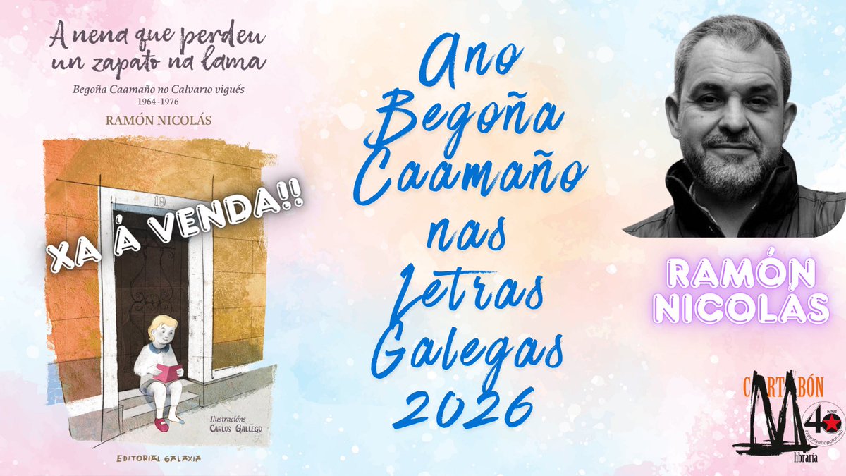 Cartabon_Libr's tweet photo. Inauguramos o Ano Begoña Caamaño nas Letras Galegas 2026!!

Facémolo coa novidade do noso benquerido amigo, Ramón Nicolás, autor do libro “A nena que perdeu un zapato na lama. Begoña Caamaño no Calvario vigués. 1964 - 1976”, editado por Galaxia.

Onde o podes atopar? En Cartabón, onde se non?