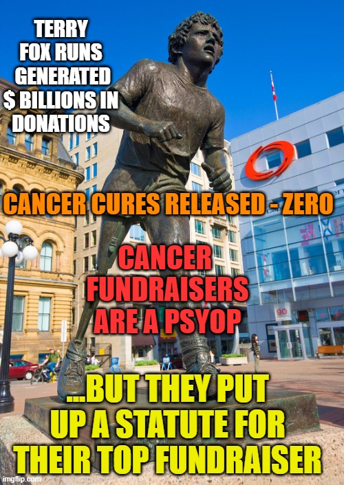 Randy912541093's tweet photo. @toobaffled Cancer Research is a 100% Psyop....Fooled EVERYBODY #TerryFoxRun https://t.co/GRW7mOYFnU
