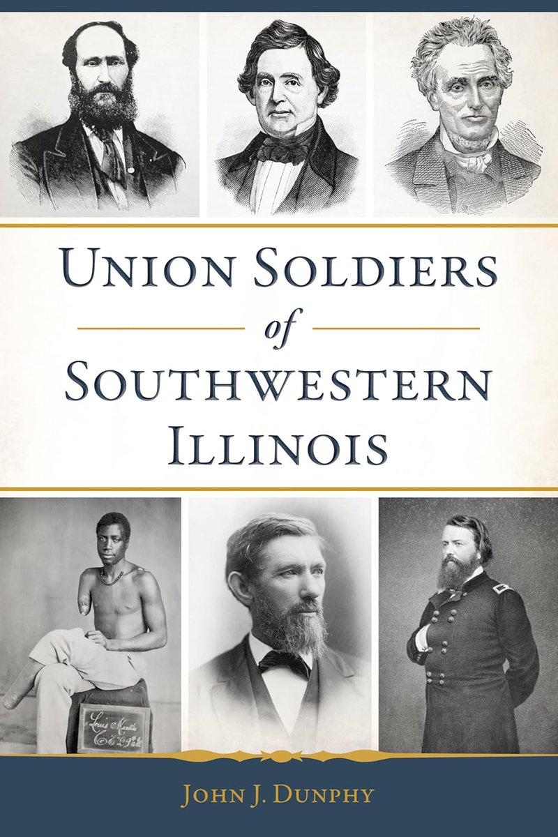 CivilWarMonitor's tweet photo. "Union Soldiers of Southwestern Illinois" by John J. Dunphy "is valuable for providing readers with insights into some the lesser-known residents of a region best known for pro-Confederate fealties," writes Riley Sullivan. Read more about it here: https://t.co/h2zLXUr73u https://t.co/xcPkva4vg4