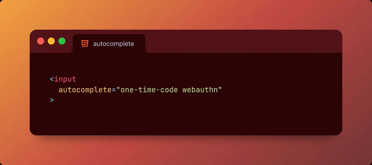 A code screenshot of an input field with autocomplete="one-time-code webauthn".