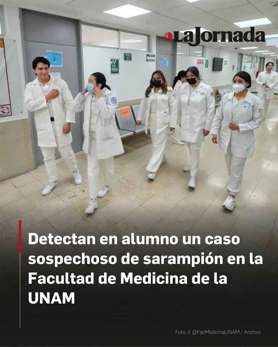 La Facultad de Medicina de la UNAM activó sus protocolos epidemiológicos tras detectar un caso sospechoso de sarampión en un alumno del grupo 2216, presuntamente contagiado durante trabajo de campo.

Mientras se esperan los resultados confirmatorios, la institución solicitó a la
