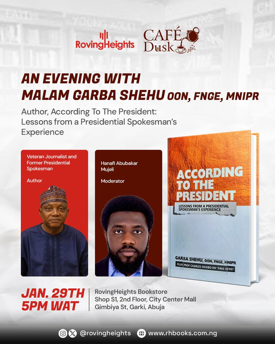 Johannxs's tweet photo. An evening with Mal. Garba Shehu (@GarShehu⁩), former Presidential Spokesman and author of “According to the President.” 

Date: Tomorrow, Thursday 29th January, 2026

Time: 5pm 

Venue: RovenHeights Bookstore, City Centre Mall, Gimbiya Street, Abuja. https://t.co/FpgcyootHW