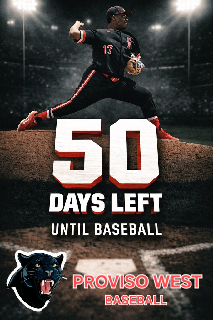 50 days until the Proviso West Panthers take the field. 🐾⚾️