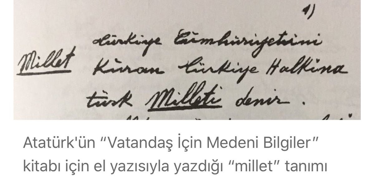 "Türkiye Cumhuriyeti'ni kuran Türkiye halkına Türk milleti denir." (Atatürk 1930, Vatandaş İçin Medeni Bilgiler)