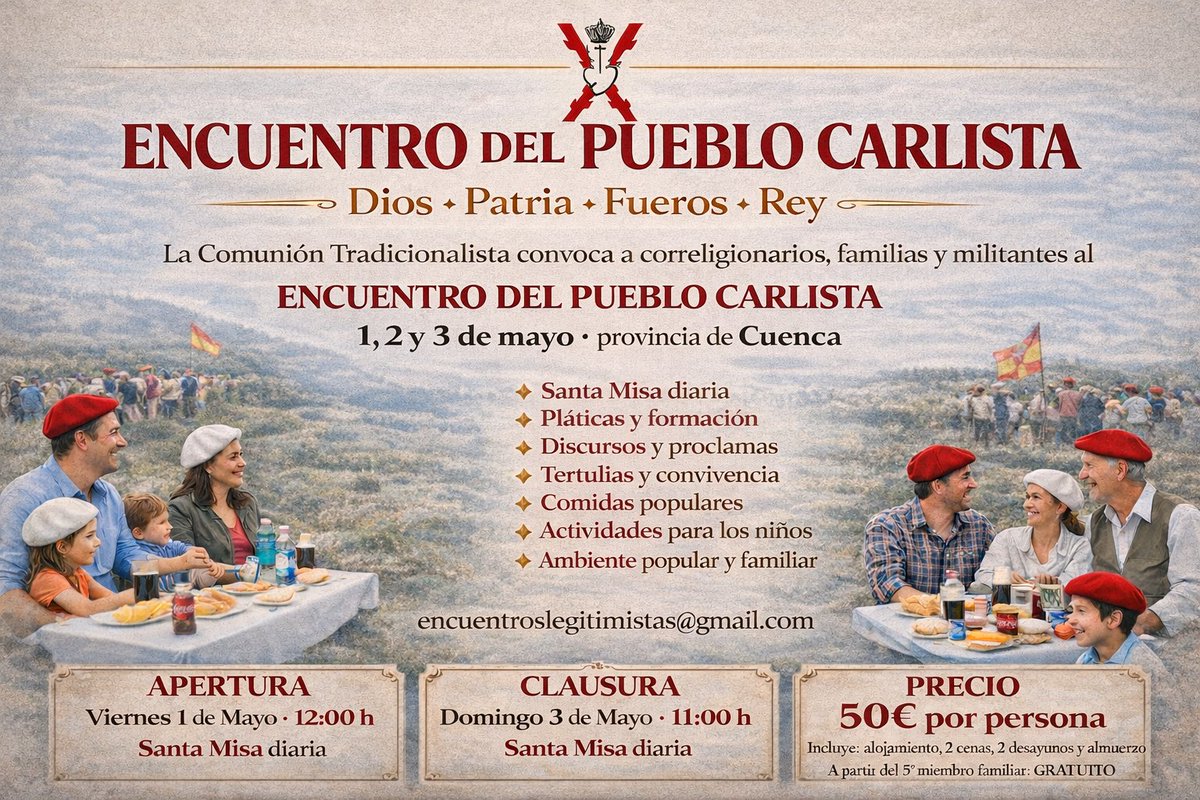 Mayo 2026: encuentro del pueblo carlista
Para la inscripción o para cualquier consulta: encuentroslegitimistas@gmail.com

carlismo.es/mayo-2026-encu…