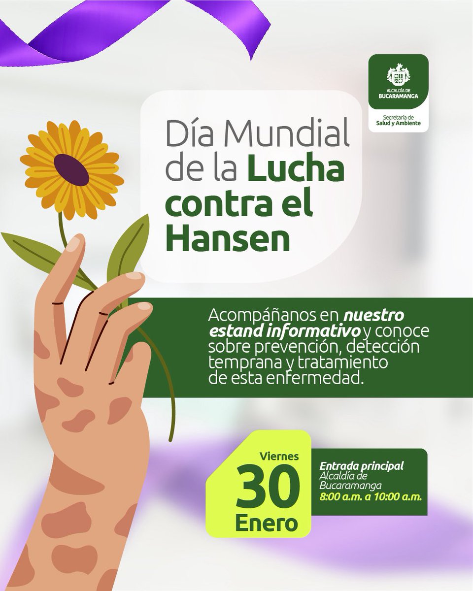 En el Día Mundial de la Lucha contra el Hansen, infórmate y derriba mitos. 🩺🌼
Visita nuestro stand informativo y conoce sobre prevención, detección temprana y tratamiento oportuno. 💚

📍 Alcaldía de Bucaramanga
🗓️ Viernes 30 | ⏰ 8:00 a. m. a 10:00 a. m.