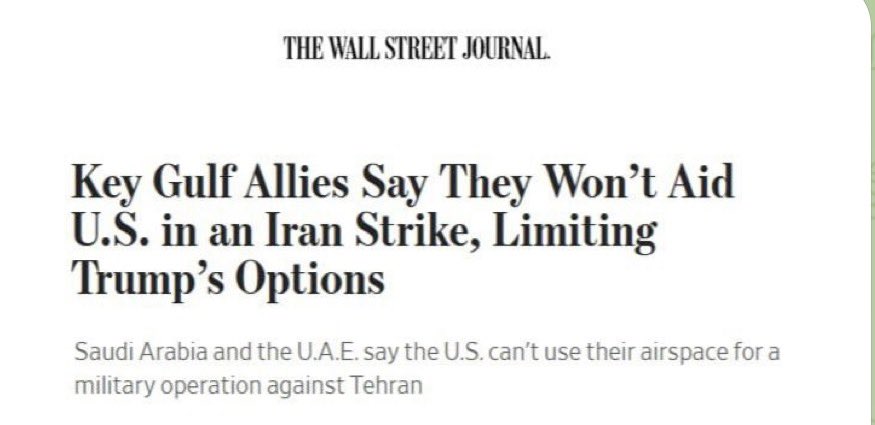 Wall Street Journal: “Gulf states refuse to allow the US to use their territory or airspace to launch attack on Iran.”