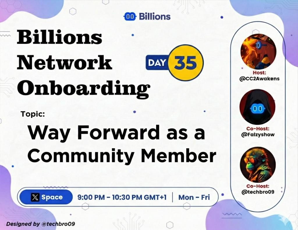 Day 35 of Billions Network Onboarding 🎙️
Javi may not be here today, but the community is alive, strong, and ready to lead.
Our space today is about taking ownership as community members, supporting each other, building together, and growing as one.
We’ll discuss:
– How we can