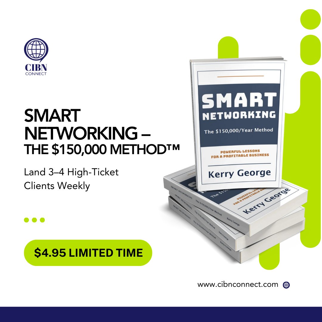 For just $4.95, grab SMART NETWORKING – The $150,000 Method™ and learn how to consistently land 3–4 high-ticket clients each week.

Plus—you get 5 free bonuses when you order today.

👉 Download now: cibnconnect.com/smart-networki…

#SmartNetworking #Entrepreneurs #BusinessTips