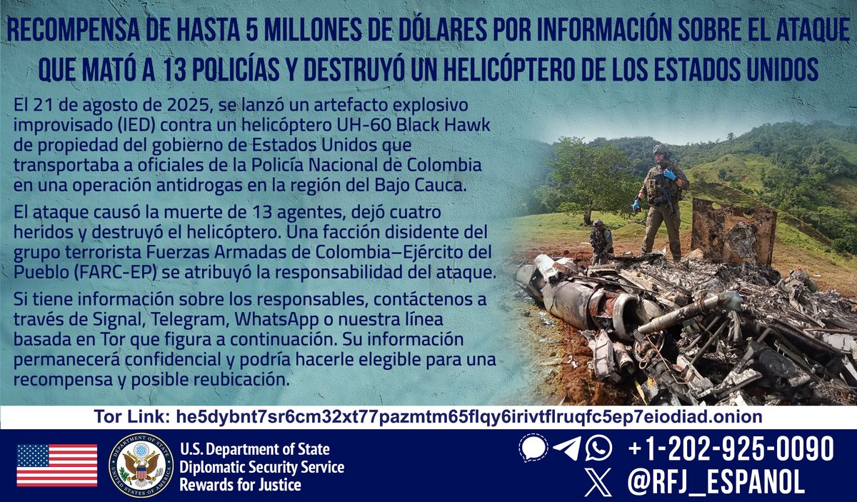 En agosto de 2025, terroristas mataron a 13 agentes de la Policía Nacional de Colombia y destruyeron su helicóptero propiedad del gobierno de los Estados Unidos. Ayúdenos a llevarlos ante la justicia.