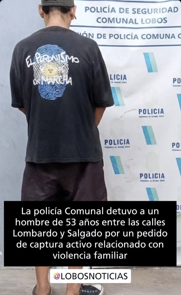 Detuvieron por violencia familiar a un loco en Lobos. La remera… no falla: