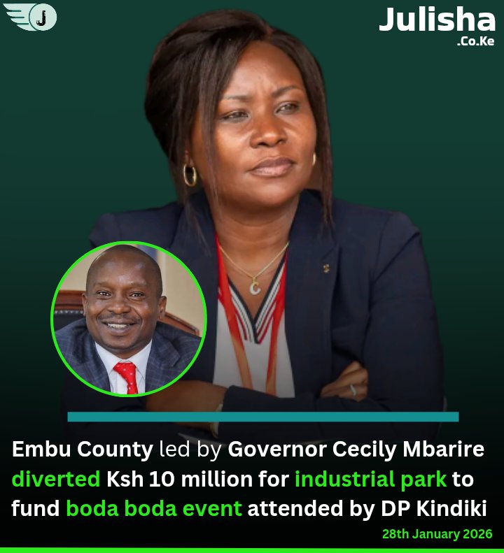 Embu County led by Governor Cecily Mbarire diverted Ksh 10 million for industrial park to fund boda boda event attended by DP Kindiki