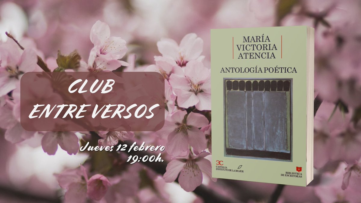 🌸 Si te atrae la poesía y quieres reunirte con otras almas afines, tenemos el espacio perfecto en #TuBiblioteca

📖 En su segunda sesión del año se comentará 𝐴𝑛𝑡𝑜𝑙𝑜𝑔𝑖́𝑎 𝑝𝑜𝑒́𝑡𝑖𝑐𝑎 de María Victoria Atencia

Coordina 𝐕𝐢𝐜𝐭𝐨𝐫𝐢𝐚 𝐄𝐮𝐠𝐞𝐧𝐢𝐚 𝐆𝐨́𝐦𝐞𝐳