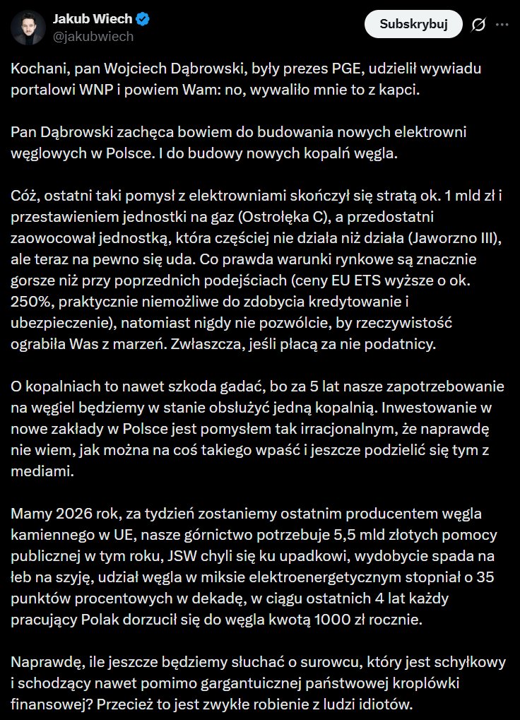 Już zamykać kopalnie, już odchodzić od węgla. 
Poniżej moja polemika z wpisem <a href="/jakubwiech/">Jakub Wiech</a> 

1. Nie wierzę, że za 5 lat 3 390 016 domów jednorodzinnych zmieni ogrzewanie z węgla na inne. Od dzisiaj musiało by zmieniać 1900 dziennie! 
I tak, mamy polski groszek, nie musimy całości